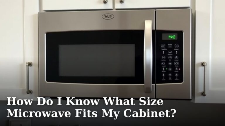 How Do I Know What Size Microwave Fits My Cabinet?