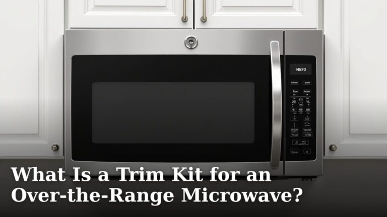 What Is a Trim Kit for an Over-the-Range Microwave?